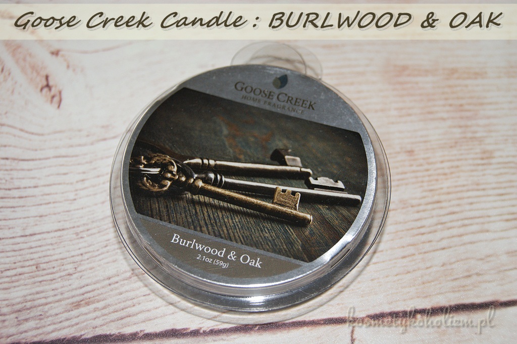 Goose Creek Candle | Burlwood & Oak | PachnacaWanna.pl | Świecowa Niedziela 