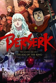 Berserk: The Golden Age Arc I - The Egg of the King (2012)