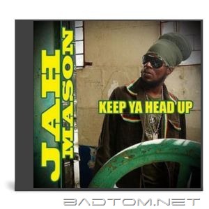 Jah Mason Keep Ya Head Up 2010