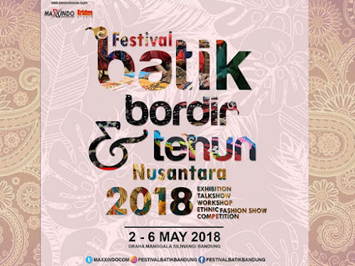 Festival Batik, Bordir dan Tenun Nusantara 2018