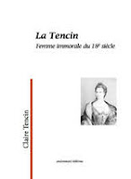 La Tencin. Femme immorale du XVIIIe siècle