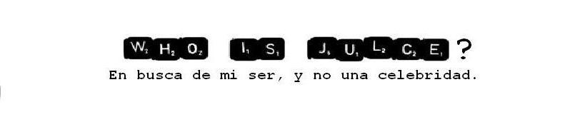 Who is Julce?