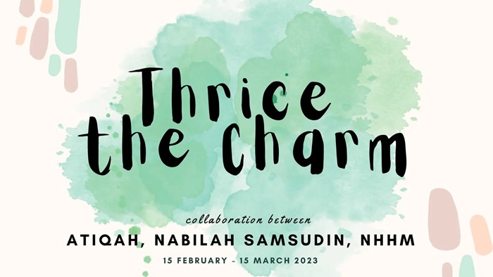 Thrice the Charm Giveaway by Atiqah, Nabilah Samsudin dan NHHM