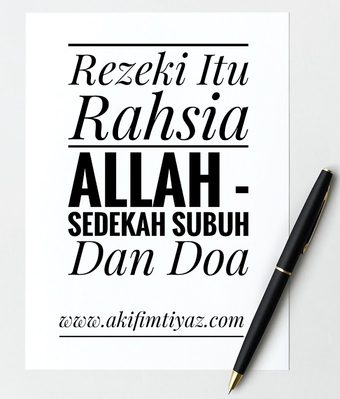 Rezeki Itu Rahsia Allah - Sedekah Subuh Dan Doa 