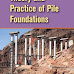 Theory and Practice of Pile Foundations by Wei Dong Guo