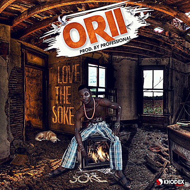 Soke
– Orii (Prod. By
Professional)