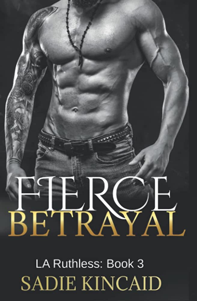 Fierce Betrayal by Sadie Kincaid Review/Summary
