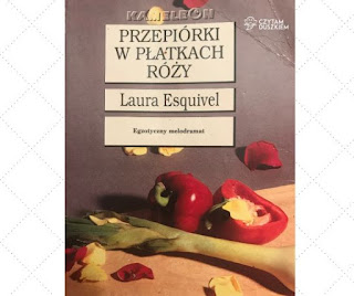 Laura Esquivel książka Przepiórki w płatkach róży