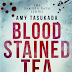 #BookReview Blood Stained Tea @amytasukada #MM #Thriller #Mafia #Giveaway