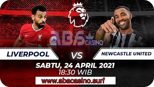 Prediksi Skor Liga Inggris Liverpool vs Newcastle United Sabtu 24 April 2021