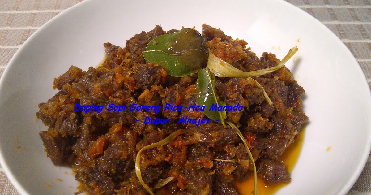  Resep  Masakan Resep  daging  Sapi  goreng  Rica rica Manado