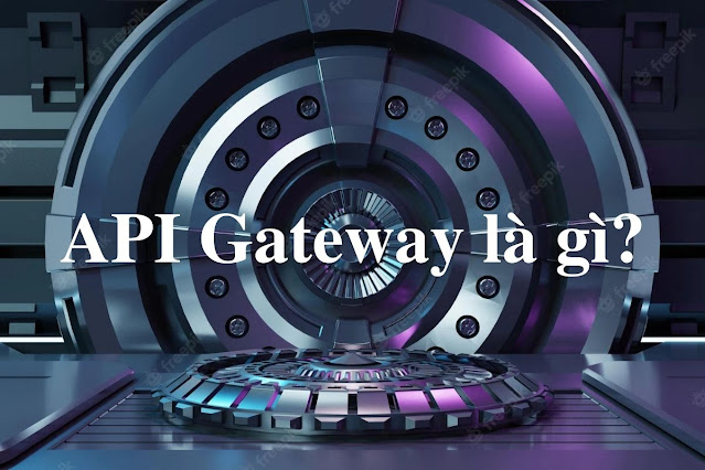 API Gateway là gì?