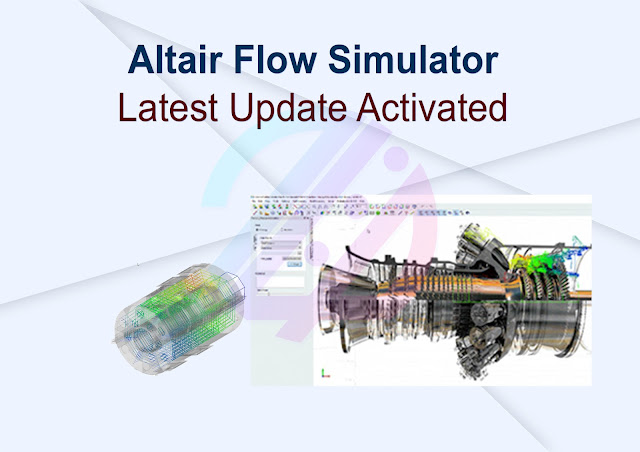 Altair Flow Simulator Latest Update Activated
