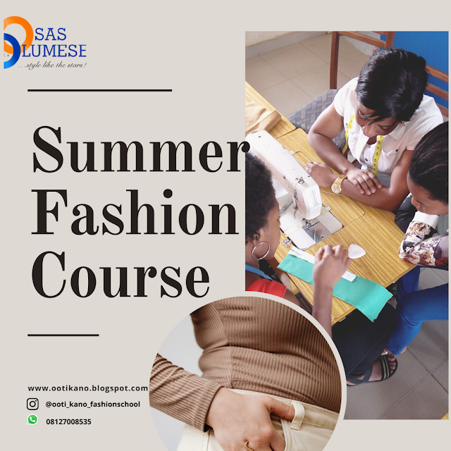 Summer Fashion Course for Teenagers who just finished Junior WAEC