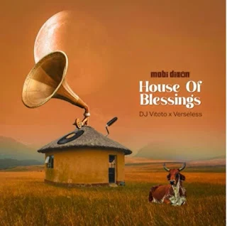 Mobi Dixon & DJ Vitoto - House of Blessings (feat. Verseless) (2023)