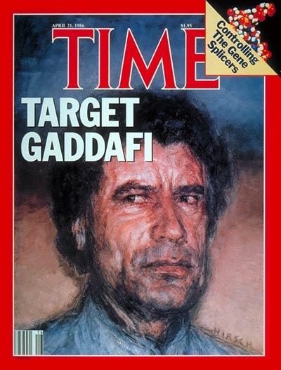 time magazine covers 1986. Gaddafi Time magazine covers