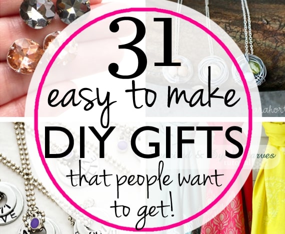 31 east to make DIY gift ideas that people want to get!