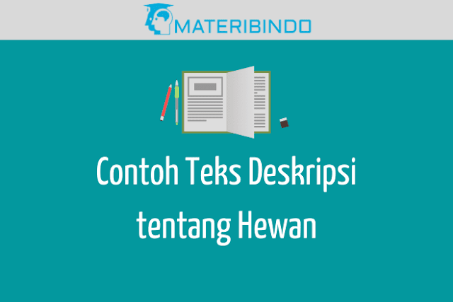 4 Contoh  Teks Deskripsi tentang Hewan  Singkat beserta  