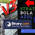 BINARY STRATEGY BOLA AZUL VERSÃO 3 | MAIS DE 200USD EM ALGUNS MINUTOS.