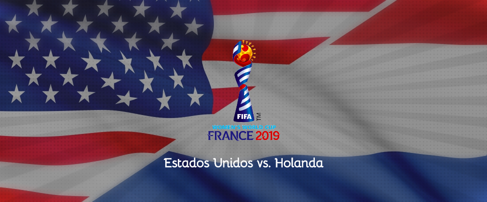 Estados Unidos vs. Holanda, final Copa Mundial Femenina FIFA Francia 2019 | Ximinia