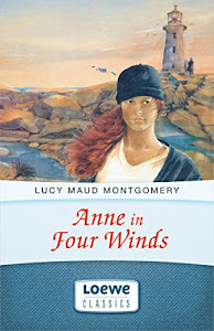 Anne in Four Winds (Anne Shirley Romane 3)