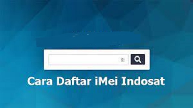 Cara Daftar iMei Indosat