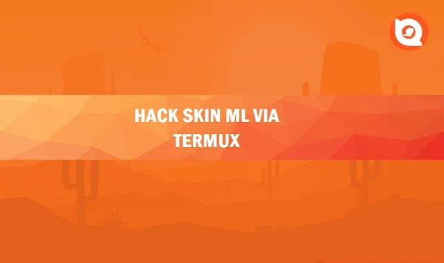 Hack Skin ML Via Termux 2023