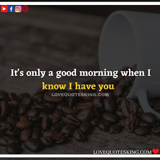 Good morning message for lover in english | Morning motivation quotes in english |  Good morning quotes for wife in english | Good morning message for wife in english