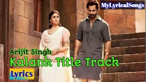 Kalank [Title Track] Lyrics in English - Hawaon Mein Bahenge Lyrics