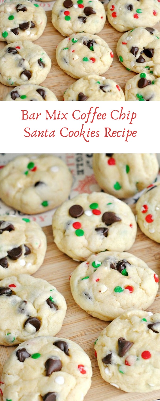 Bar Mix Coffee Chip Santa Cookies Recipe #christmas #cookies