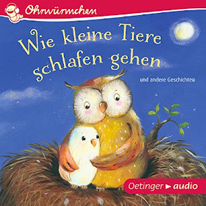 Wie kleine Tiere schlafen gehen und andere Geschichten: Ohrwürmchen