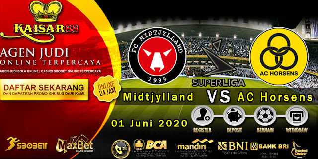 Prediksi Bola Terpercaya Liga Denmark Midtjylland vs AC Horsens 01 juni 2020