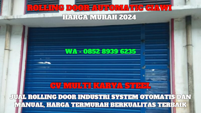 GAMBAR, ROLLING DOOR OTOMATIS, CIAWI, HARGA, ROLLING DOOR OTOMATIS, PER METER, TERBARU, 2024