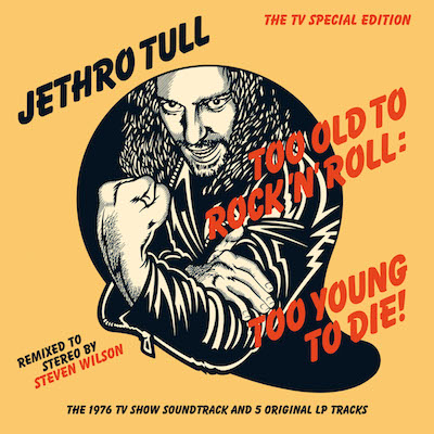 1976 - Jethro Tull - Too Old to Rock 'n' Roll, Too Young to Die!
