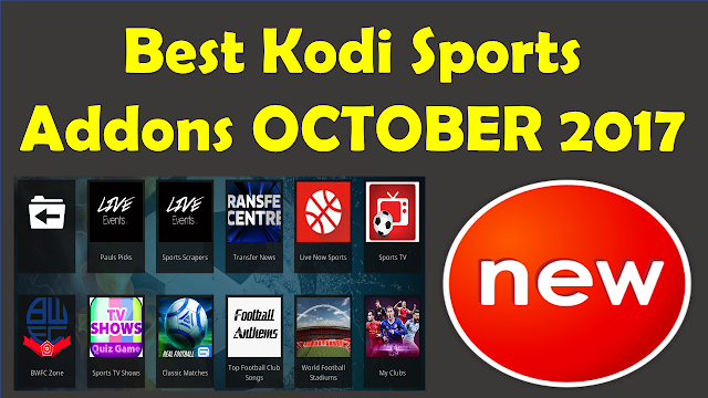 Best Kodi Sports Addons OCTOBER 2017 - Best Sports Addons For KODI OCTOBER 2017