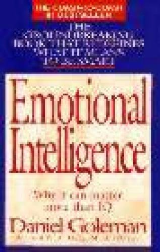 Emotional Intelligence Why It Can Matter More Than Iq Daniel Goleman