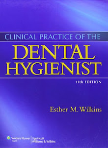 Clinical Practice of the Dental Hygienist + Workbook