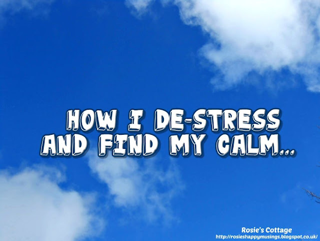 How I de-stress and find my calm...