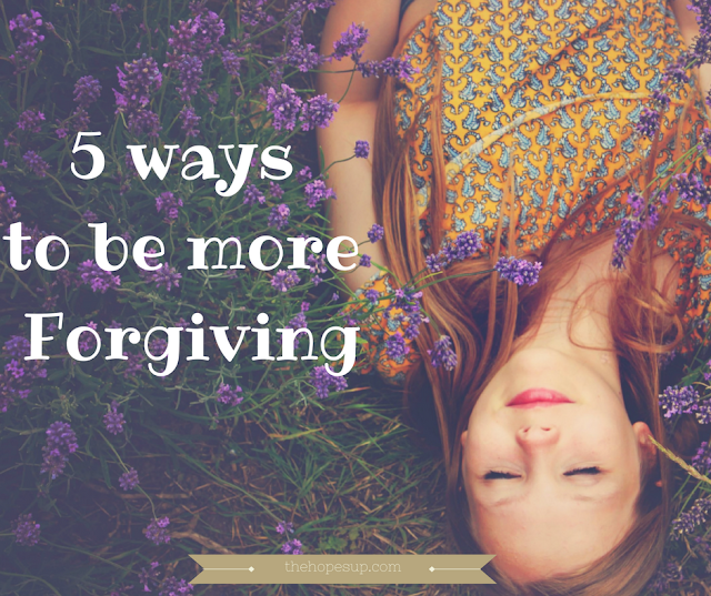 5 ways to be more forgiving