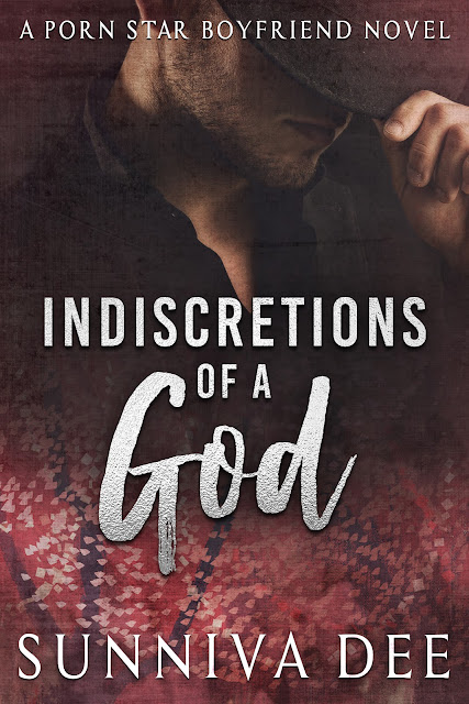 Indiscretions of a God (Porn Star Boyfriend Book 3) by Sunniva Dee