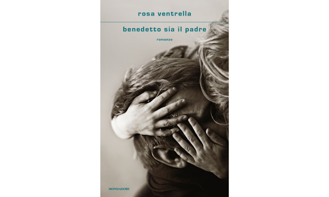 Rosa Ventrella, copertina di Benedetto sia il padre