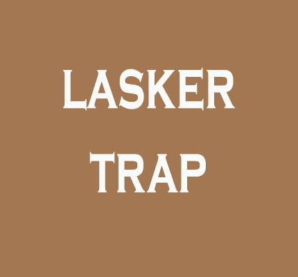 Lasker Trap