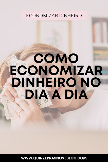 Economizar dinheiro no dia a dia