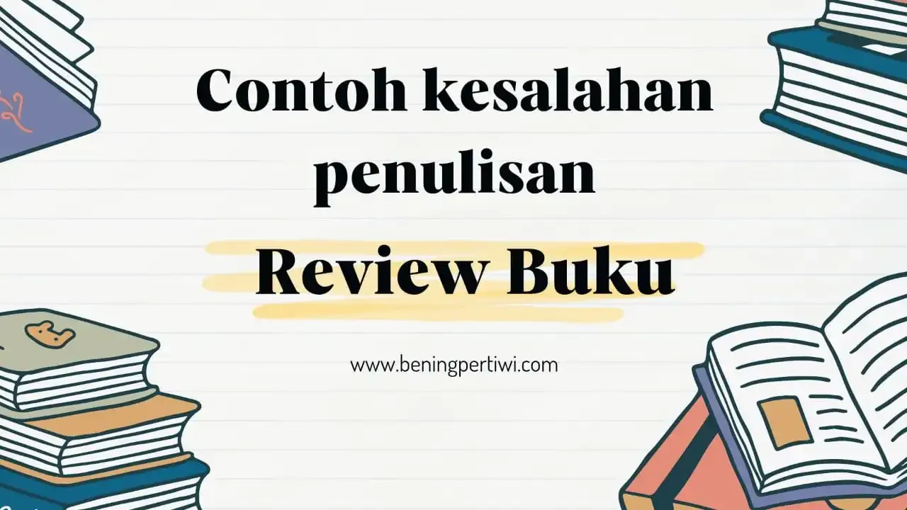 contoh kesalahan penulisan review buku