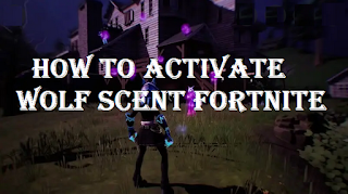 Fortnite wolf scent, How to activate Wolfscent Fortnite