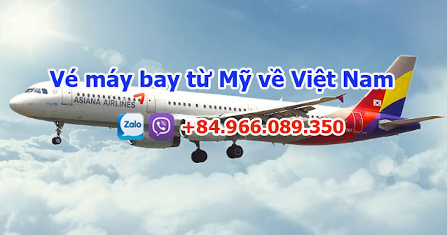 Vé máy bay từ Mỹ về Việt Nam của Asiana Airlines