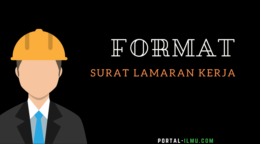 Format Surat Lamaran Kerja Bahasa Inggris Dan Bahasa Indonesia Portal Ilmu Com