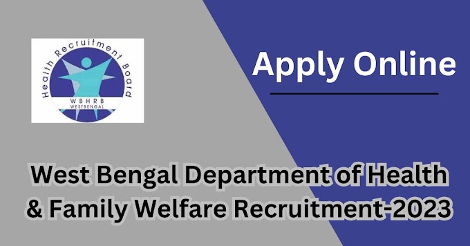 West Bengal Department of Health & Family Welfare Recruitment-2023-Blood Bank Lab Technician -Counselor-Technical Supervisour Blood Bank-Apply now-Notification.