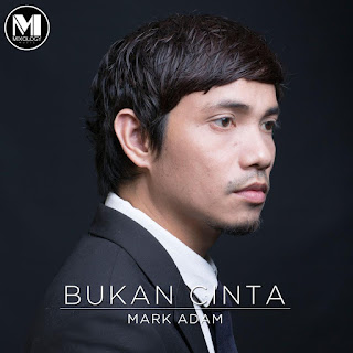 Mark Adam - Bukan Cinta MP3