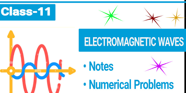 Electromagnetic Waves -NEB Class 11 Physics: Notes download 